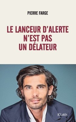 Le lanceur d'alerte n'est pas un délateur 1