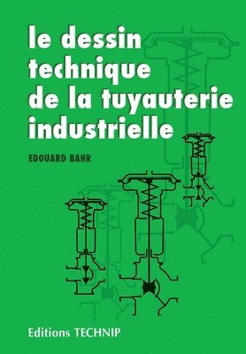 bokomslag dessin technique de la tuyauterie industrielle