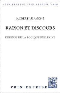 bokomslag Raison Et Discours: Defense de la Logique Reflexive