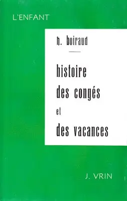 Henri Boiraud - Contribution a l'Etude Historique Des Conges Et Des Vacances Scolaires En France Du Moyen-Age a 1914, Häftad. Tillgänglighet: Lägg i varukorg