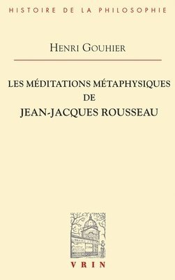 bokomslag Les Meditations Metaphysiques de Jean-Jacques Rousseau