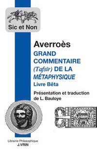 bokomslag Averroes: Grand Commentaire de la Metaphysique d'Aristote: Livre Beta