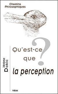Jerome Dokic - Qu'est-CE Que La Perception?, Häftad