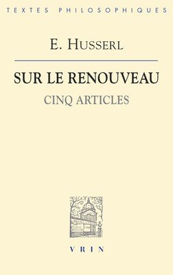 bokomslag Edmund Husserl: Sur Le Renouveau: Cinq Articles