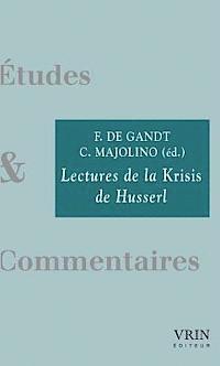 Francois de Gandt, Claudio Majolino - Lectures de la Krisis de Husserl, Häftad
