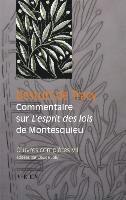 Antoine Louis Claude Destutt De Tracy - Oeuvres Completes Tome VII: Commentaire Sur l'Esprit Des Lois de Montesquieu, Häftad