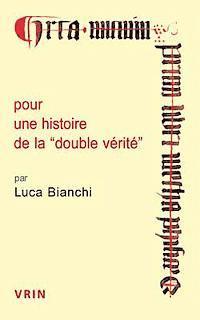 bokomslag Pour Une Histoire de la Double Verite