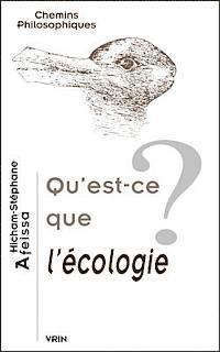 Hicham-Stephane Afeissa - Qu'est-CE Que l'Ecologie?, Häftad