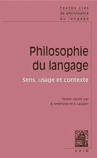 Bruno Ambroise, Sandra Laugier - Textes Cles de Philosophie Du Langage: Vol. II: Sens, Usage Et Contexte, Häftad