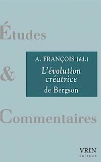 bokomslag L'Evolution Creatrice de Bergson