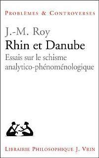 Jean-Michel Roy - Rhin Et Danube: Essais Sur Le Schisme Analytico-Phenomenologique, Häftad