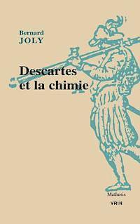 Bernard Joly - Descartes Et La Chimie, Häftad