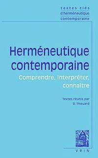 Denis Thouard - Textes Cles d'Hermeneutique Contemporaine: Comprendre, Interpreter, Connaitre, Häftad