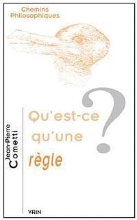 Jean-Pierre Cometti - Qu'est-CE Qu'une Regle?, Häftad