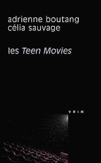 Adrienne Boutang, Celia Sauvage - Les Teen Movies, Häftad