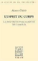 Alberto Frigo - L'Esprit Du Corps: La Doctrine Pascalienne de l'Amour, Häftad. Tillgänglighet: Tillfälligt slut