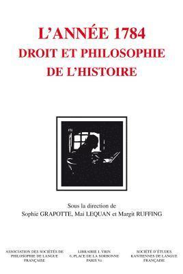 Sophie Grapotte, Mai Lequan - Kant. l'Annee 1784: Droit Et Philosophie de l'Histoire, Häftad