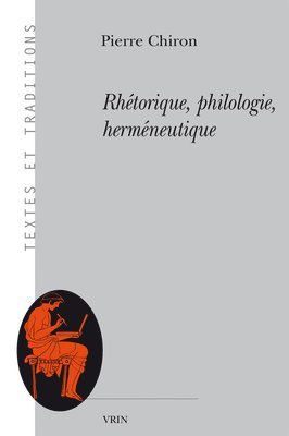 Pierre Chiron, Charles Guerin - Rhetorique, Philologie, Hermeneutique, Häftad