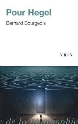 Bernard Bourgeois - Pour Hegel, Häftad