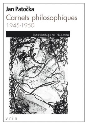 Jan Patocka - Carnets Philosophiques 1945-1950, Häftad