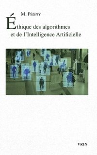 bokomslag Ethique Des Algorithmes Et de l'Intelligence Artificielle