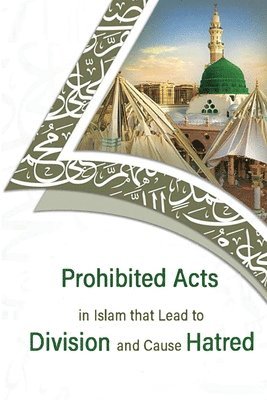prohibited acts in Islam that lead to division and cause hatred