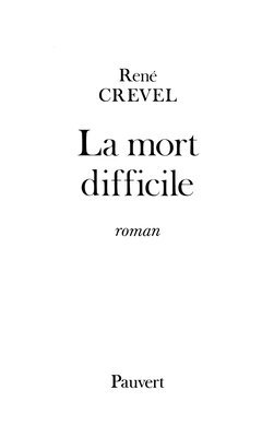 Crevel-R - La Mort difficile, Häftad