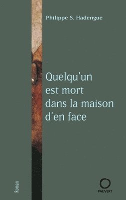 bokomslag Quelqu'un est mort dans la maison d'en face