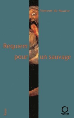de Swarte-V - Requiem pour un sauvage, Häftad
