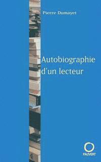 bokomslag Autobiographie d'un lecteur