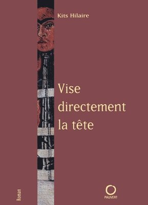 Vise directement la tête 1