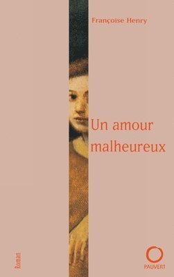 bokomslag Un amour malheureux