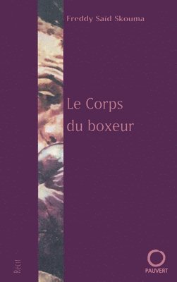 Freddy Saïd Skouma - Le Corps du boxeur, Häftad