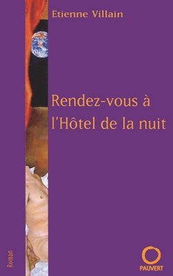 Etienne Villain - Rendez-vous à l'Hôtel de la nuit, Häftad