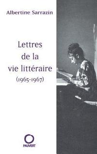 bokomslag Lettres de la vie littéraire (1965-1967)