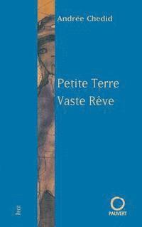 Petite Terre, Vaste Rêve 1