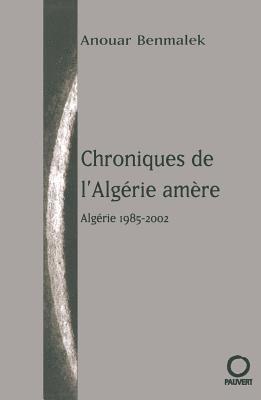 Chroniques de l'Algérie amère