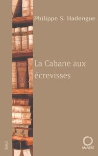 bokomslag La Cabane Aux Ecrevisses