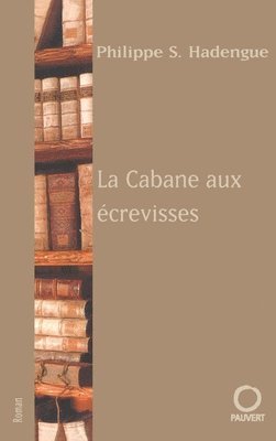 La Cabane Aux Ecrevisses 1