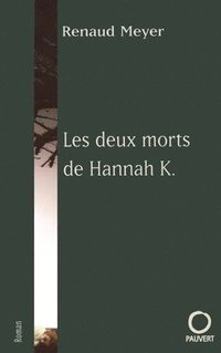 bokomslag Les deux morts de Hannah K.