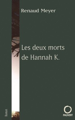 bokomslag Les deux morts de Hannah K.