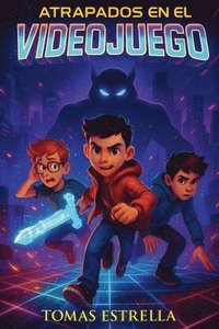 bokomslag Atrapados en el videojuego