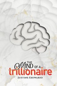 bokomslag Mind Of A Trillionaire