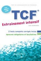 Julie Raemdonck - FLE ¿ TCF ¿ Entraînement intensif ¿ avec fichiers audio (Français Langue Etrangère), Häftad