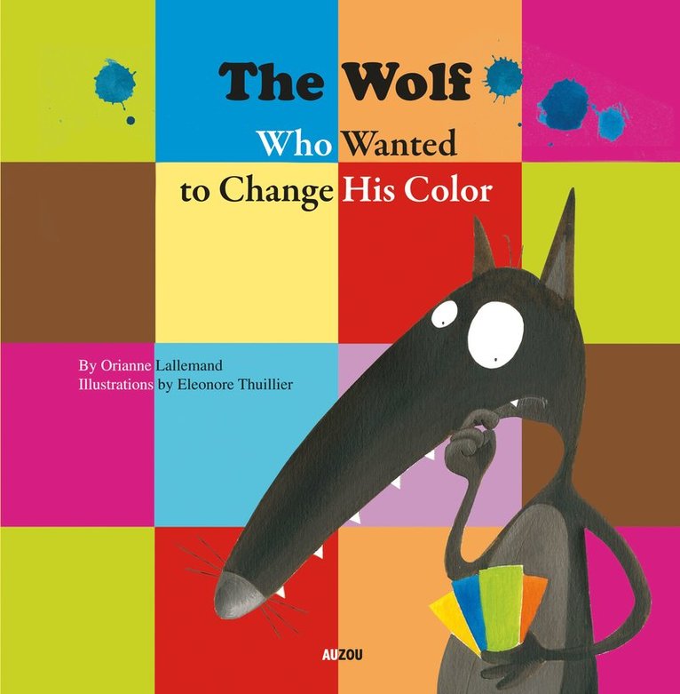 Wolf Who Wanted to Change His Color