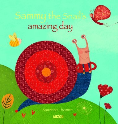 Sandrine Lhomme - Sammy the Snail's Amazing Day, Kartonnage