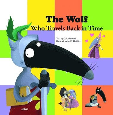 bokomslag The Wolf Who Travels Back in Time