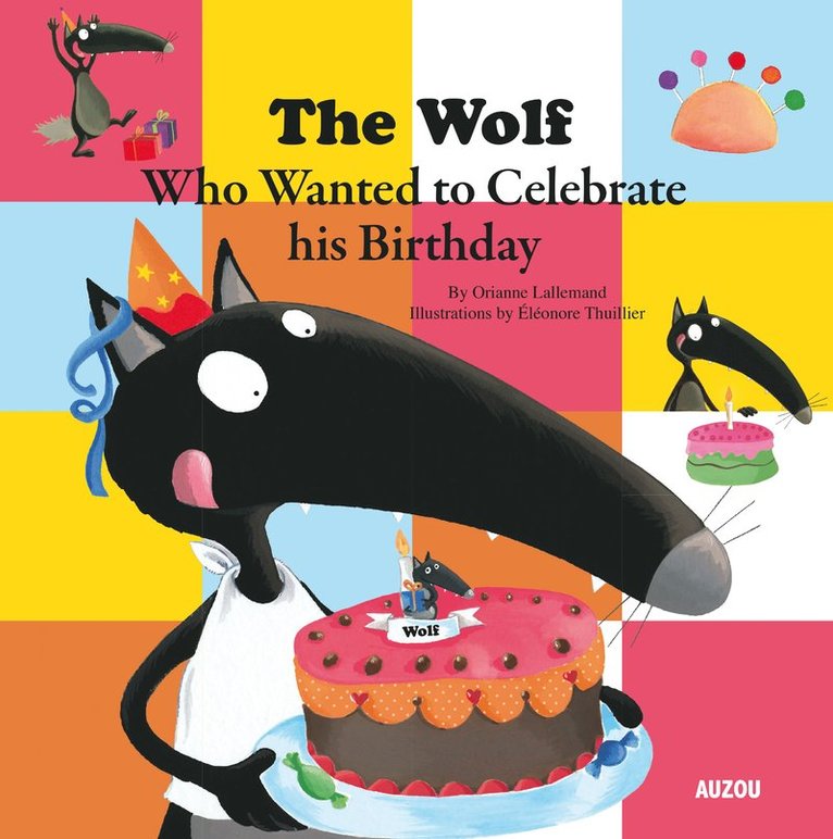 The Wolf Who Wanted to Celebrate His Birthday 1