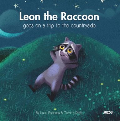 Lucie Papineau - Leon the Raccoon, Inbunden