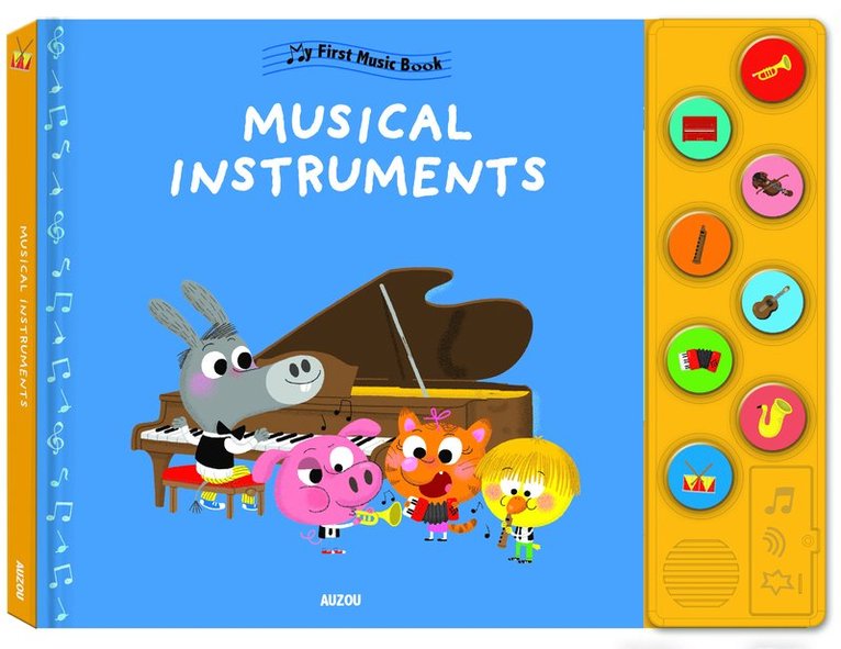 Auzou Publishing - My First Music Book: Musical Instruments, Inbunden